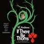 If There Be Thorns