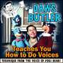 Daws Butler Teaches You How to Do Voices