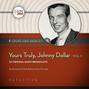 Yours Truly, Johnny Dollar, Vol. 1