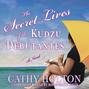 Secret Lives of the Kudzu Debutantes