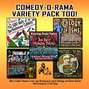 Comedy-O-Rama Variety Pack Too!