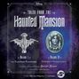 Tales from the Haunted Mansion: Volumes I &amp; II