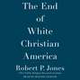 End of White Christian America