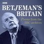 Betjeman's Britain  Poems From The BBC Archive