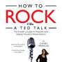 How to Rock It like a TED Talk