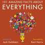 101 Amazing Facts about Everything