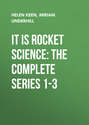 It Is Rocket Science: The Complete Series 1-3
