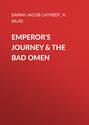 Emperor's Journey & The Bad Omen