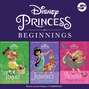 Disney Princess Beginnings: Jasmine, Tiana &amp; Aurora