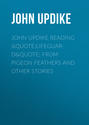 John Updike Reading &quote;Lifeguard&quote; from Pigeon Feathers and Other Stories