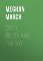 Dirty Billionaire Trilogy