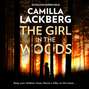 Girl in the Woods (Patrik Hedstrom and Erica Falck, Book 10)