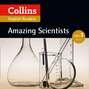 Amazing Scientists