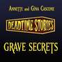 Deadtime Stories: Grave Secrets