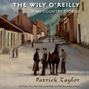 Wily O'Reilly: Irish Country Stories