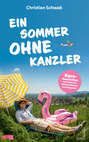 Ein Sommer ohne Kanzler