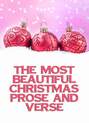 The Most Beautiful Christmas Prose And Verse