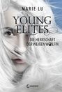 Young Elites 3 - Die Herrschaft der Weißen Wölfin