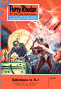 Perry Rhodan 123: Saboteure in A-1