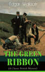 The Green Ribbon (A Classic British Mystery)