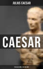 Caesar: The Gallic War & The Civil War