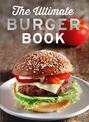 The Ultimate Burger Book