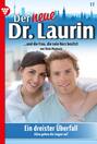 Der neue Dr. Laurin 17 – Arztroman
