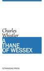 A Thane of Wessex