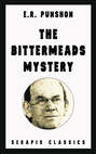 The Bittermeads Mystery (Serapis Classics)