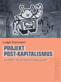 Projekt Post-Kapitalismus (Telepolis)