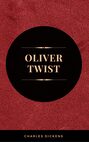 OLIVER TWIST (Illustrated Edition): Including "The Life of Charles Dickens" & Criticism of the Work
