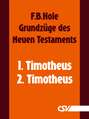 Grundzüge des Neuen Testaments - 1. & 2. Timotheus