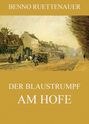 Der Blaustrumpf am Hofe