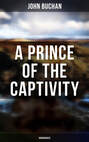 A Prince of the Captivity (Unabridged)