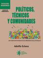 Políticos, técnicos y comunidades
