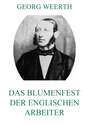 Das Blumenfest der englischen Arbeiter