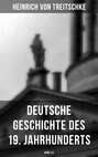 Deutsche Geschichte des 19. Jahrhunderts (Band 1&2)