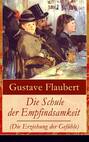 Die Schule der Empfindsamkeit (Die Erziehung der Gefühle)