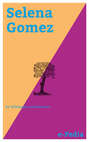 e-Pedia: Selena Gomez