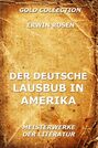 Der deutsche Lausbub in Amerika