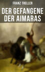 Der Gefangene der Aimaras