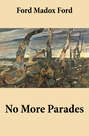 No More Parades (Volume 2 of the tetralogy Parade's End)