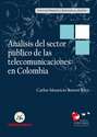 Análisis del sector público de las telecomunicaciones en Colombia