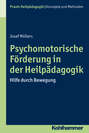 Psychomotorische Förderung in der Heilpädagogik