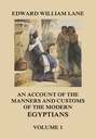 An Account of The Manners and Customs of The Modern Egyptians, Volume 1