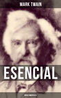Mark Twain esencial: Obras inmortales
