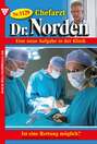 Chefarzt Dr. Norden 1129 – Arztroman