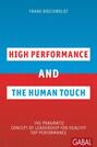 High Performance and the Human Touch