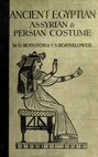 Ancient Egyptian, Assyrian, and Persian Costumes Rations