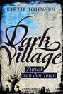 Dark Village - Band 4